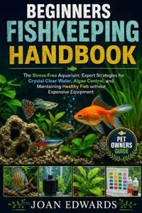 Beginners Fishkeeping Handbook