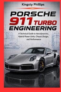 Porsche 911 Turbo Engineering