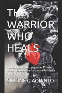 The Warrior Who Heals