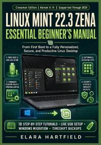 Linux Mint 22.3 Zena Essential Beginner's Manual