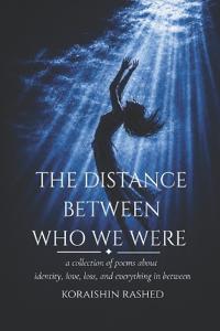 The Distance Between Who We Were