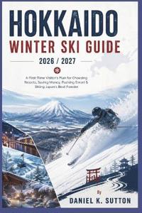 Hokkaido Winter Ski Guide 2026/2027