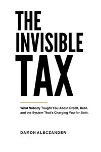 The Invisible Tax