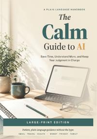 The Calm Guide to AI