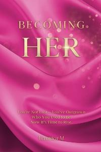 Becoming Her