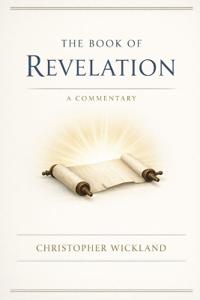 The Book of Revelation - A Commentary