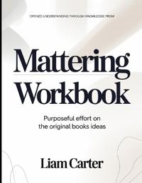 Opened Understanding Through Knowledge From Mattering