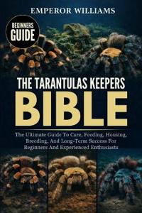 The Tarantulas Keepers Bible