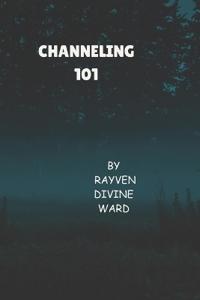 Channeling 101