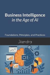 Business Intelligence in the Age of AI