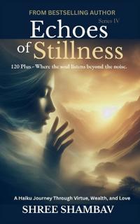 Echoes of Stillness