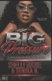 BIG Pressure