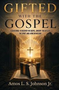 Gifted with the Gospel