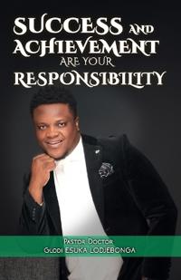 Success and achievement are your responsibility