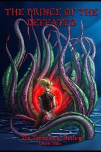 The Tentacles of Destiny