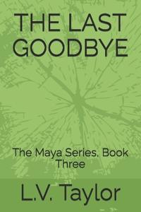 The Last Goodbye