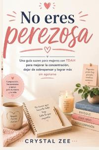 No Eres Perezosa