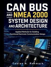 CAN Bus and NMEA 2000 System Design and Architecture