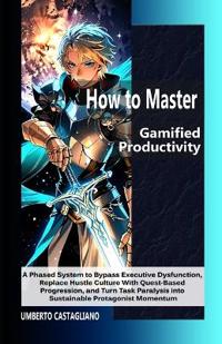 How to Master Gamified Productivity