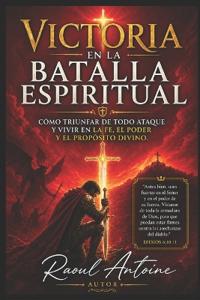 Victoria En La Batalla Espiritual