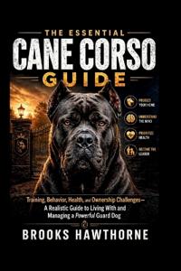 The Essential Cane Corso Guide