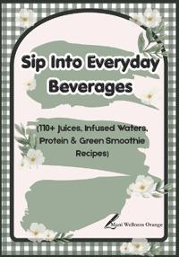 Sip Into Everyday Beverages