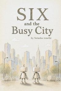 SIX and the Busy City