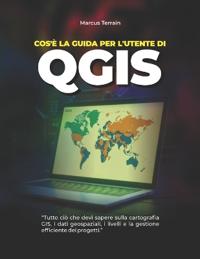 Cos'è la Guida per l'utente di QGIS