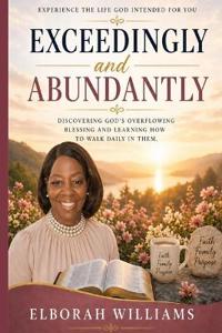 Exceedingly and Abundantly