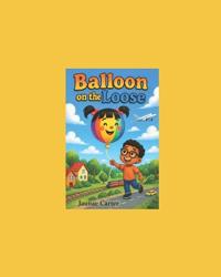 Balloon on the Loose