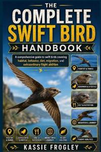 The Complete Swift Bird Handbook
