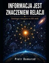 Informacja jest znaczeniem relacji