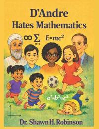 D'Andre Hates Mathematics
