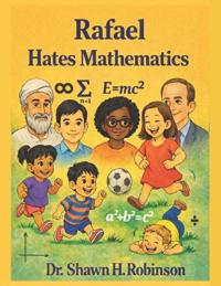 Rafael Hates Mathematics