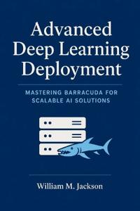 Advanced Deep Learning Deployment