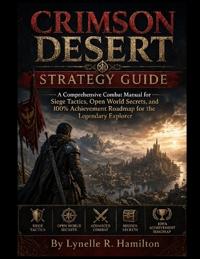 Crimson Desert Strategy Guide