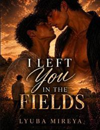 I Left You in the Fields