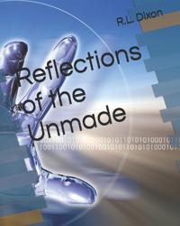 Reflections of the Unmade
