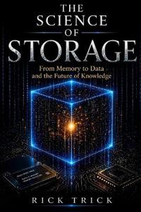The Science of Storage