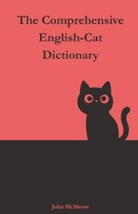 The Comprehensive English-Cat Dictionary
