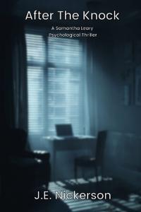 After the Knock A Samantha Leary Psychological Thriller