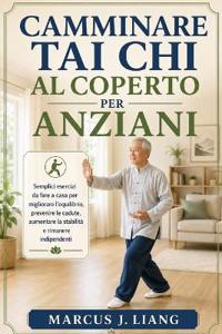 Camminare Tai CHI Al Coperto Per Anziani