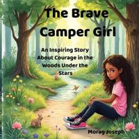 The Brave Camper Girl