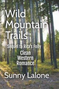Wild Mountain Trails
