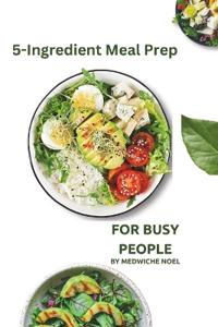 5-Ingredient Meal Prep