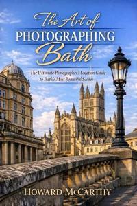 The Art of Photographing Bath