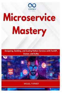 Microservice Mastery