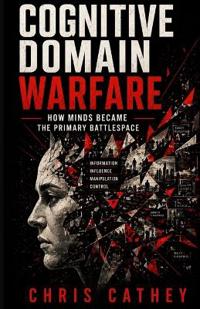 Cognitive Domain Warfare