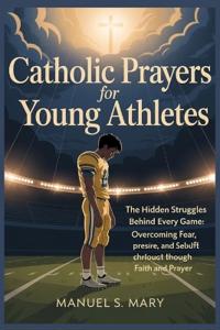 Catholic Prayers for Young Athletes
