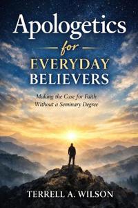 Apologetics for Everyday Believers